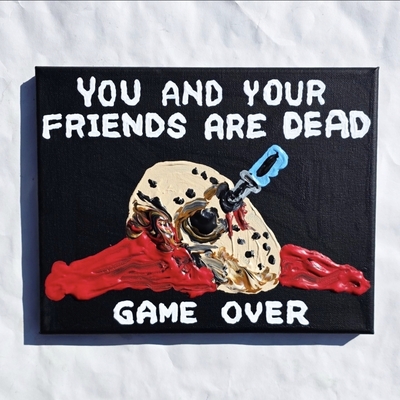 You and your friends are dead