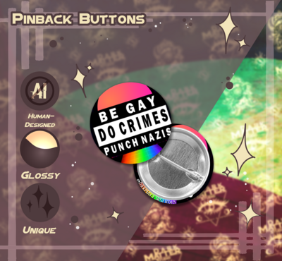 Be Gay Do Crimes | Pinback Buttons