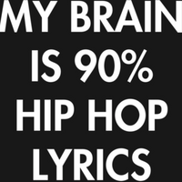Free Shipping-MY BRAIN IS 90% HIP HOP LYRICS TEE - Thumbnail 2