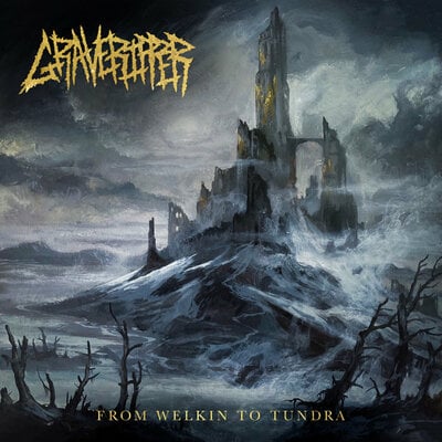 Graveripper - from welkin to tundra