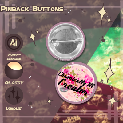 Chronically ill creator | pinback buttons