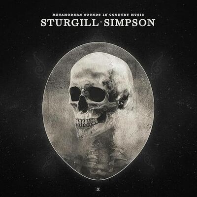 Sturgill simpson - metamodern sounds in country music (10th anniversary edition)