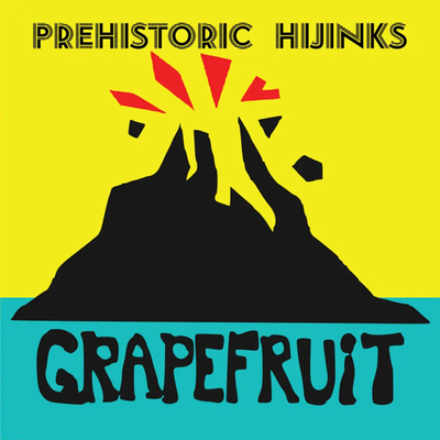 Grapefruit - Prehistoric Hijinks 7"