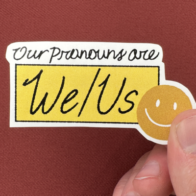 We/us pronouns sticker