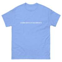 I Come with Attachments T-shirt  - Thumbnail 4