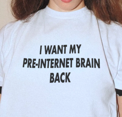 Free Shipping-I WANT MY PRE-INTERNET BRAIN BACK TEE