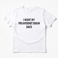 Free Shipping-I WANT MY PRE-INTERNET BRAIN BACK TEE - Thumbnail 1