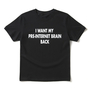 Free Shipping-I WANT MY PRE-INTERNET BRAIN BACK TEE-2