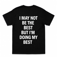 Free Shipping-"I MAY NOT BE THE BEST BUT.." TEE - Thumbnail 1