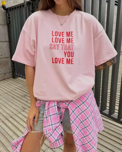 SAY THAT YOU LOVE ME PRINT TEE