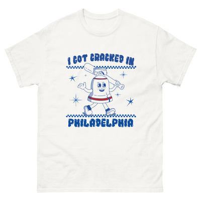 I got cracked in philadelphia t-shirt
