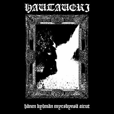 Hautaveri - hänen kylmän myrskynsä airut