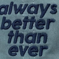 ALWAYS BETTER THAN EVER CAP - Thumbnail 4