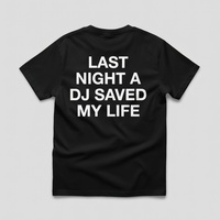 Free Shipping-LAST NIGHT A DJ SAVED MY LIFE TEE - Thumbnail 1