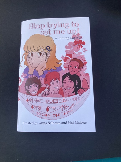 Stop Trying To Set Me Up! An Aro/Ace Zine