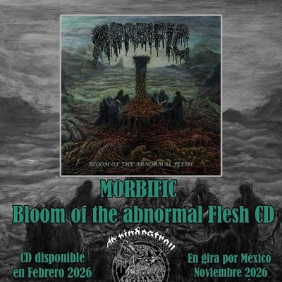 Morbific 'bloom of the abnormal flesh' cd