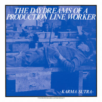 Karma sutra "the daydreams of a production line worker" lp - Thumbnail 1