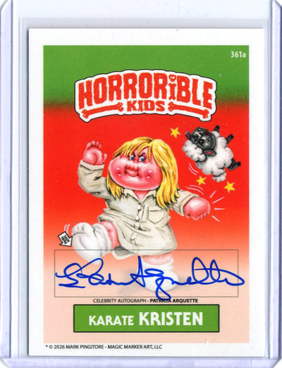 Horrorible Kids PATRICIA ARQUETTE - CELEBRITY AUTO Card