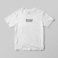 Free Shipping-RETIRED ( MENTALLY ) TEE - Thumbnail 2