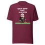 GET OFF My Lawn Mens Womans  t-shirt-3