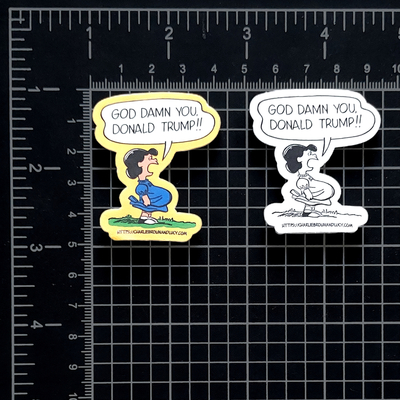 "god **** you, donald trump!!" lucy van pelt of peanuts protest pins