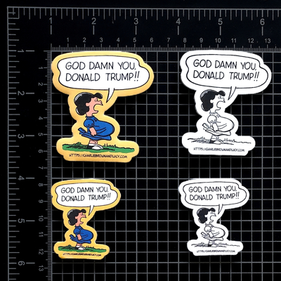 "god **** you, donald trump!!" lucy van pelt of peanuts protest magnets