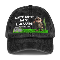 Get Off My Only in Lawn Only in Arizona Vintage Cotton Twill Cap