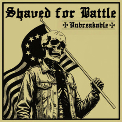 Shaved for battle - unbreakable lp
