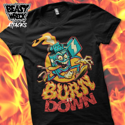 Burn it down t-shirt