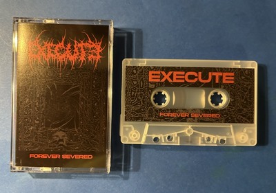 EXECUTE - Forever Severed 