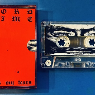 Lord time - drink my tears