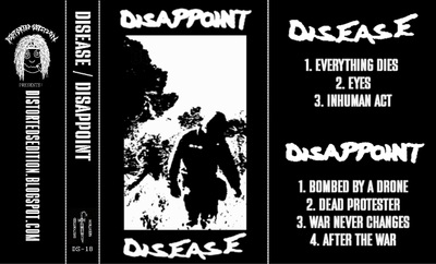 Disease/ Dissapoint - Split Cassette 
