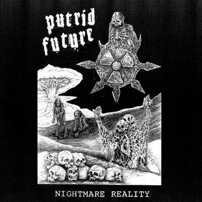 Putrid Future - Nightmare Reality