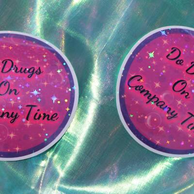 Do drugs on...sticker