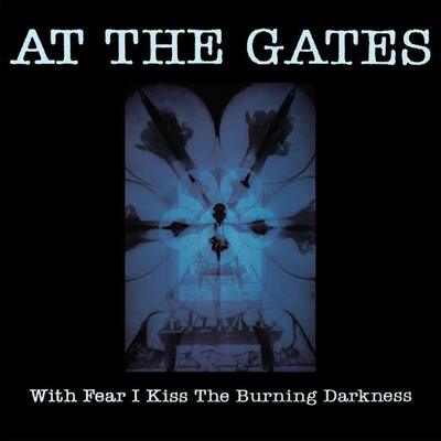 At the gates - with fear i kiss the burning darkness (clear vinyl)