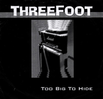 CD: Threefoot "Too Big To Hide" Reissue