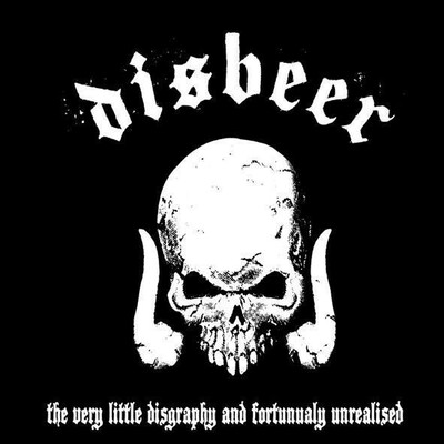 Disbeer - the very little discography and fortunately unrealised