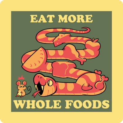Eat More Whole Foods sticker