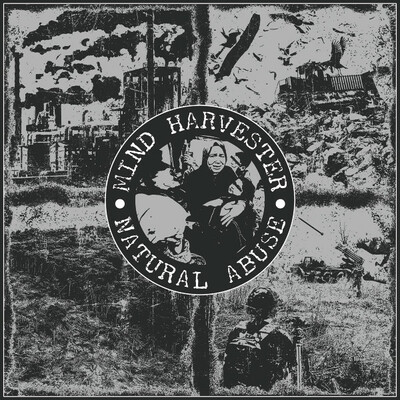 Mind harvester/ natural abuse - split lp
