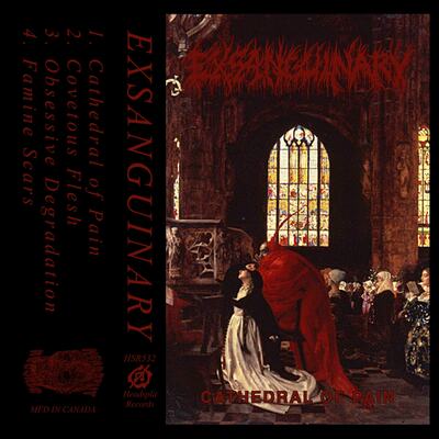 Exsanguinary - "cathedral of pain" cassette