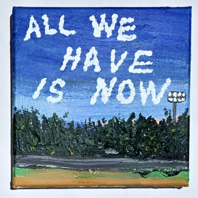All we have is now - Thumbnail 1