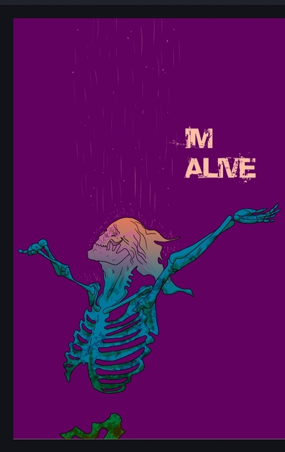 Im alive