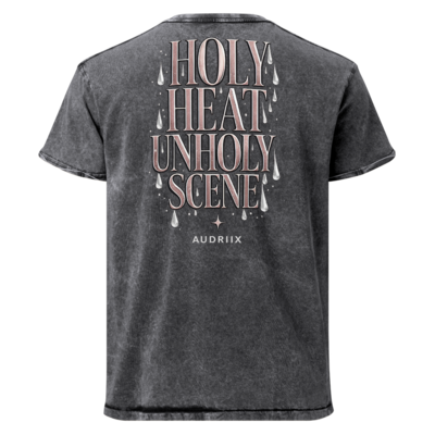 "holy heat unholy scene" t-shirt