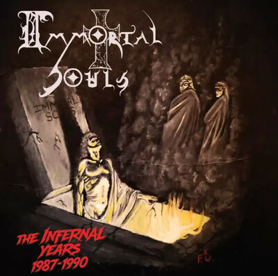 IMMORTAL SOULS - The Infernal Years 1987 - 1990 (New Import CD from New Jersey Speed Metal band from Lost Jewels)