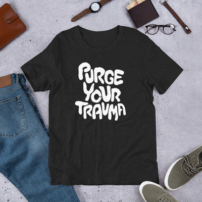 PURGE YOUR TRAUMA [DARK] Tee