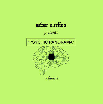 Sewer Election 'Psychic Panorama Volume 2' CD