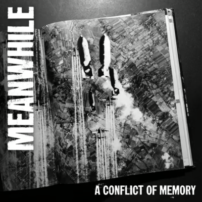 Meanwhile - a conflict of memory 7"