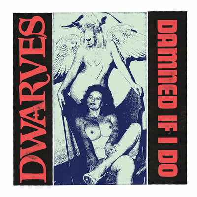 Rgf-214 dwarves/blag dahlia - “damned if i do b/w the cougars” split single