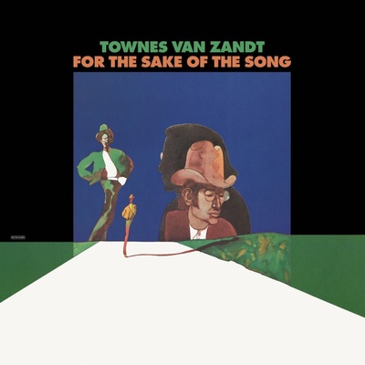 Townes van zandt - for the sake of the song