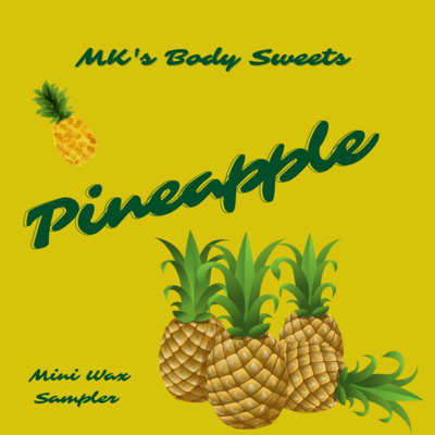 Bakery/sweet pineapple wax sampler